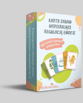 Zabawy Wspierające Regulację Emocji 101 kart inspirujących pomysłów